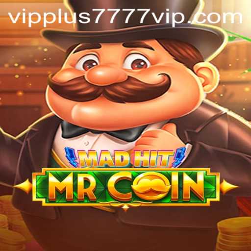 Exploring the Exciting World of MadHitMrCoin and the Allure of Plus7777 VIP